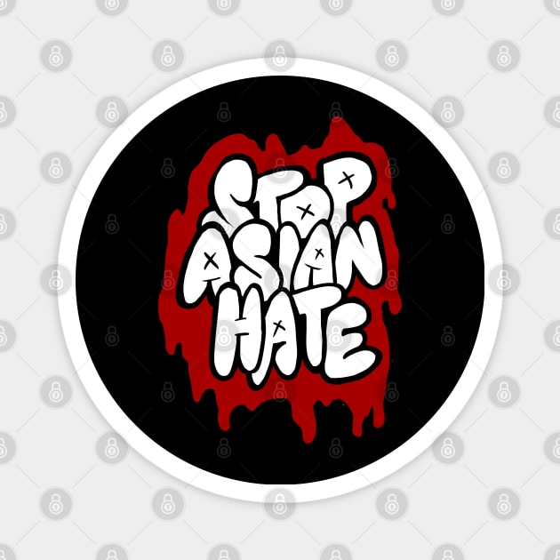 Stop Asian Hate Graffiti Magnet by yogisnanda